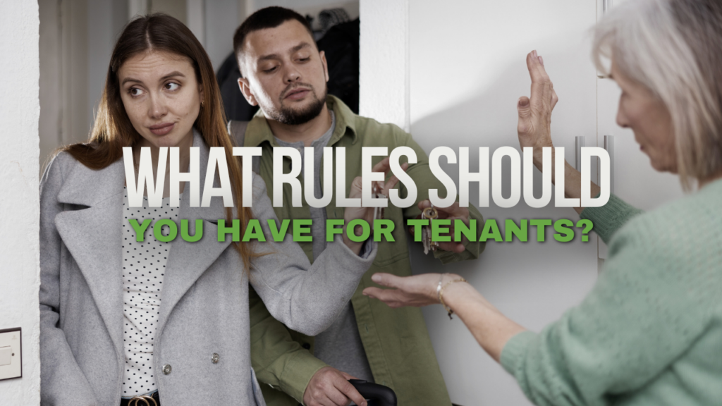 What Rules Should You Have for Tenants?